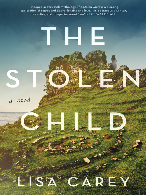 Title details for The Stolen Child by Lisa Carey - Wait list